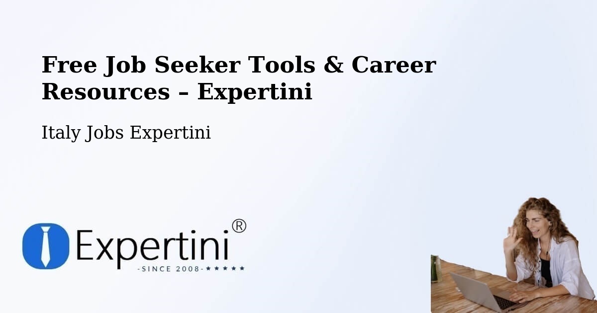 Free Job Seeker Tools & Career Resources – Borgo Pace - Borgo Pace, Italy Jobs Expertini