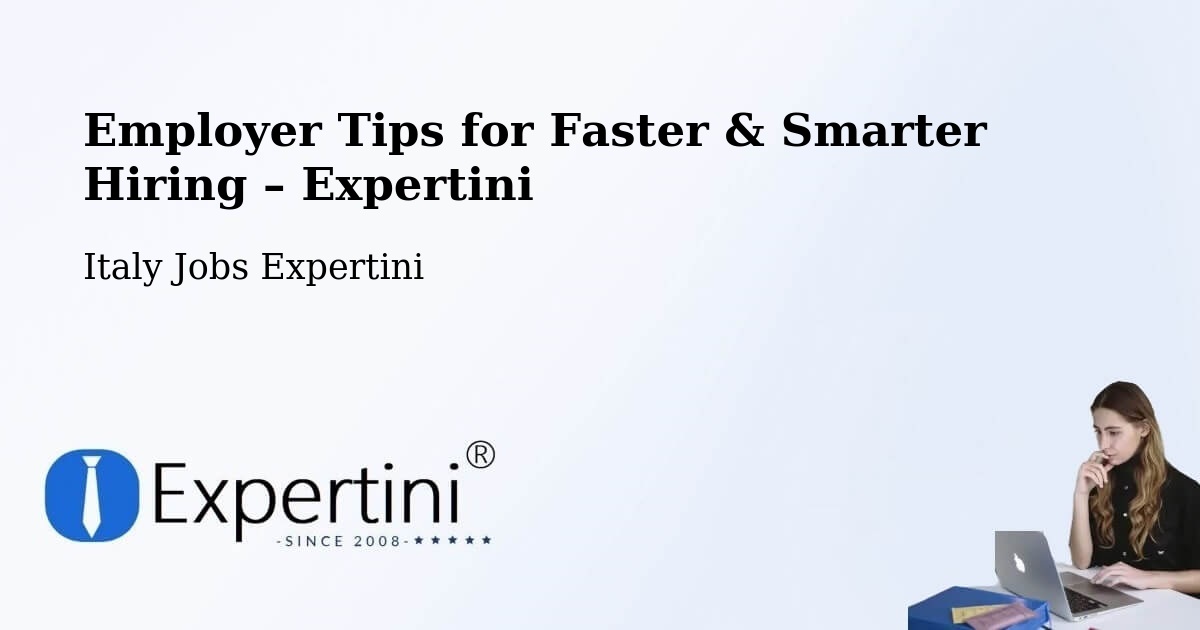 Employer Tips for Hiring & Recruitment – Borgo Pace - Borgo Pace, Italy Jobs Expertini