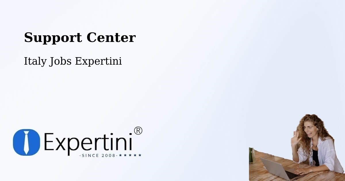 Support Services – Borgo Pace - Italy Jobs Expertini